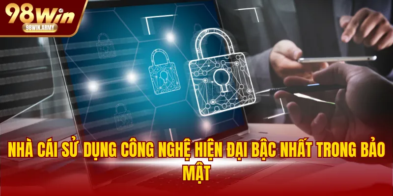 Nhà cái sử dụng công nghệ hiện đại bậc nhất trong bảo mật